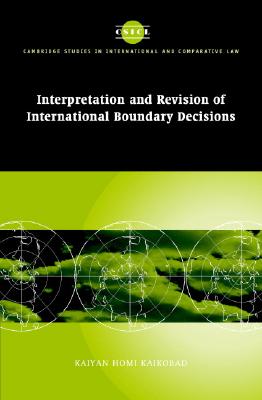 Interpretation and Revision of International Boundary Decisions