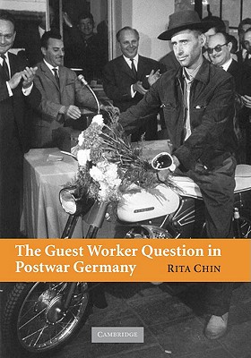 The Guest Worker Question in Postwar Germany