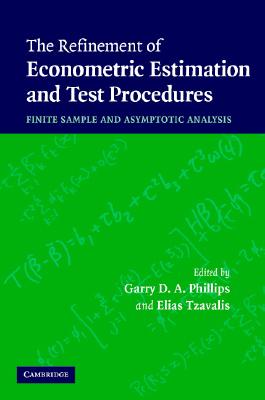 The Refinement of Econometric Estimation and Test Procedures