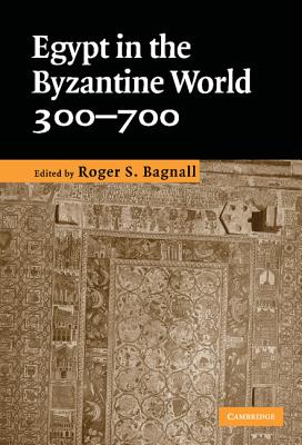 Egypt in the Byzantine World, 300-700