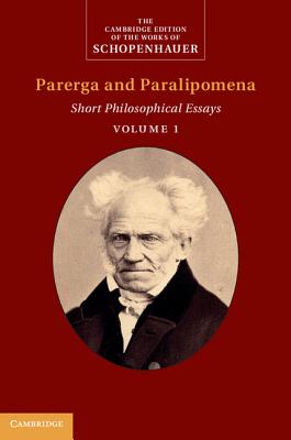 Schopenhauer: Parerga and Paralipomena: Volume 1