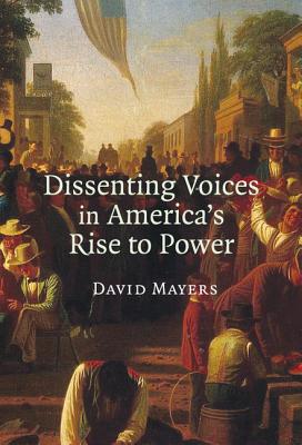 Dissenting Voices in America's Rise to Power