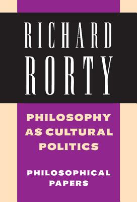 Philosophy as Cultural Politics: Volume 4