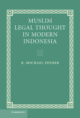 Muslim Legal Thought in Modern Indonesia