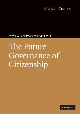 The Future Governance of Citizenship