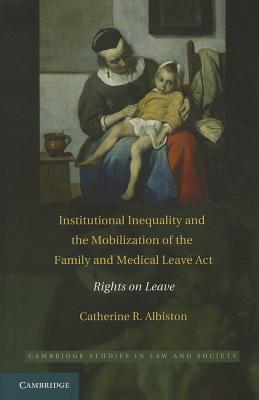 Institutional Inequality and the Mobilization of the Family and Medical Leave Act