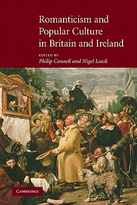 Romanticism and Popular Culture in Britain and Ireland