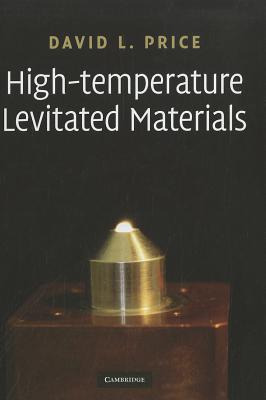 High-Temperature Levitated Materials