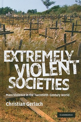 Extremely Violent Societies