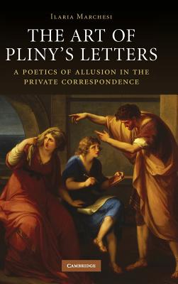 The Art of Pliny's Letters