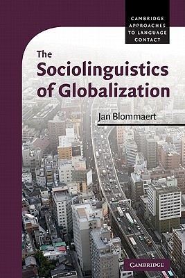 The Sociolinguistics of Globalization