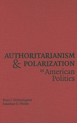 Authoritarianism and Polarization in American Politics