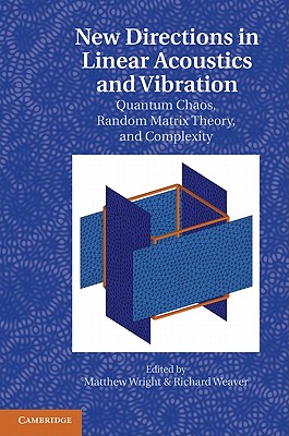 New Directions in Linear Acoustics and Vibration