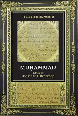 The Cambridge Companion to Muhammad