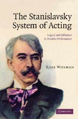 The Stanislavsky System of Acting