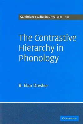 The Contrastive Hierarchy in Phonology