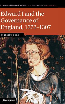 Edward I and the Governance of England, 1272 1307