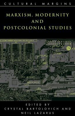 Marxism, Modernity and Postcolonial Studies