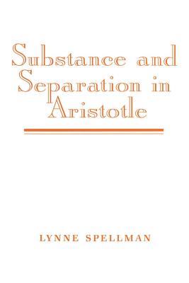 Substance and Separation in Aristotle