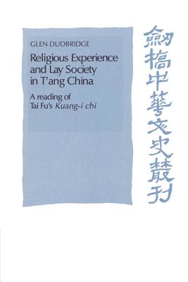 Religious Experience and Lay Society in T'ang China