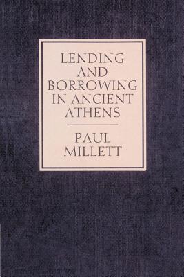 Lending and Borrowing in Ancient Athens