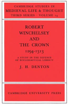 Robert Winchelsey and the Crown 1294-1313