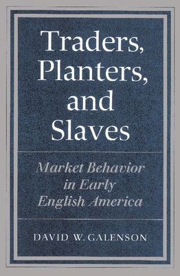 Traders, Planters and Slaves