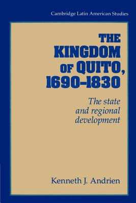 The Kingdom of Quito, 1690-1830