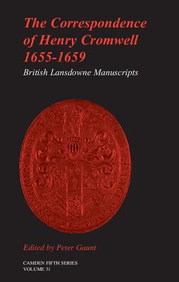 The Correspondence of Henry Cromwell, 1655-1659