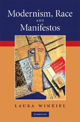 Modernism, Race and Manifestos