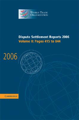 Dispute Settlement Reports 2006: Volume 2, Pages 415-844