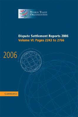 Dispute Settlement Reports 2006: Volume 6, Pages 2243-2766