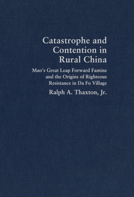 Catastrophe and Contention in Rural China