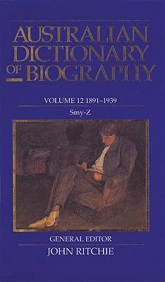 Australian Dictionary of Biography V12