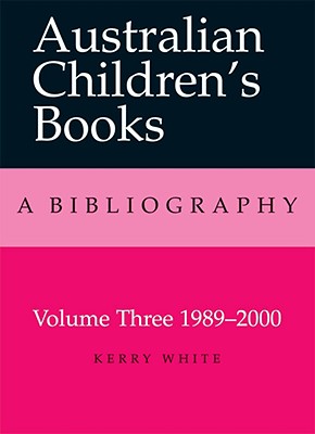 Australian Children's Books Volume 3: 1980-2000