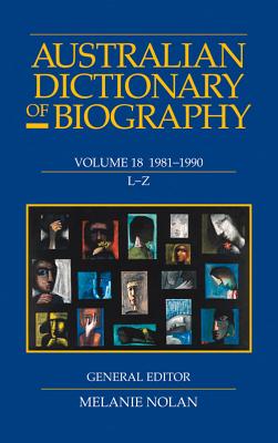 Australian Dictionary of Biography V18 L-Z