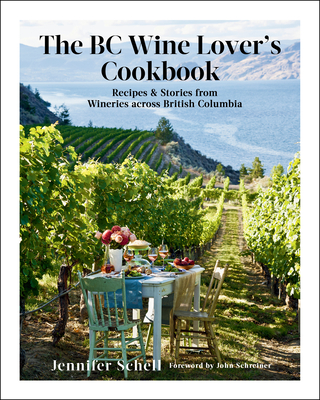 The Bc Wine Lover's Cookbook