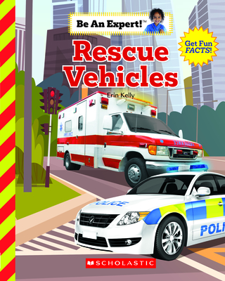 Rescue Vehicles (Be An Expert!)