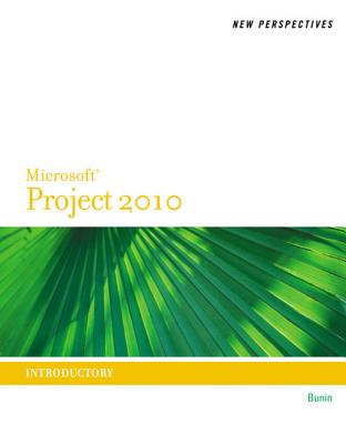 New Perspectives on Microsoft (R) Project 2010