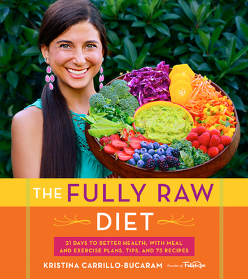 The Fully Raw Diet