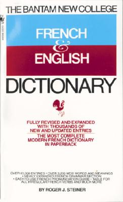 The Bantam New College French & English Dictionary