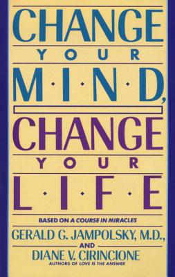 Change Your Mind, Change Your Life