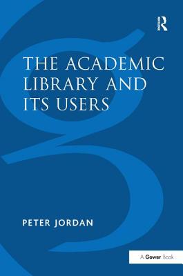 The Academic Library and Its Users