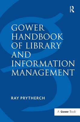 Gower Handbook of Library and Information Management