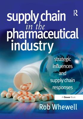 Supply Chain in the Pharmaceutical Industry