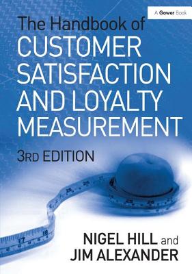 The Handbook of Customer Satisfaction and Loyalty Measurement