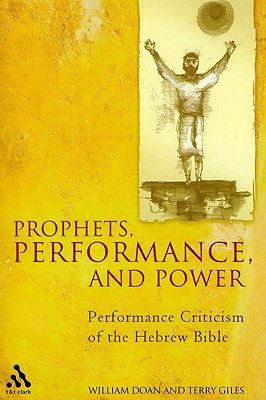 Prophets, Performance, and Power