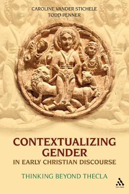 Contextualizing Gender in Early Christian Discourse