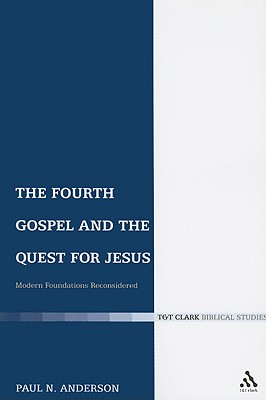 The Fourth Gospel and the Quest for Jesus