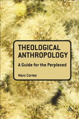 Theological Anthropology: A Guide for the Perplexed